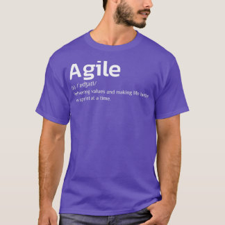 Agile delivering values and making life better t-shirt