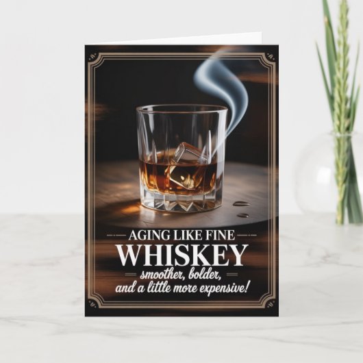 Aging Like Fine Whiskey – Birthday Design for Him Kaart (Voorkant)