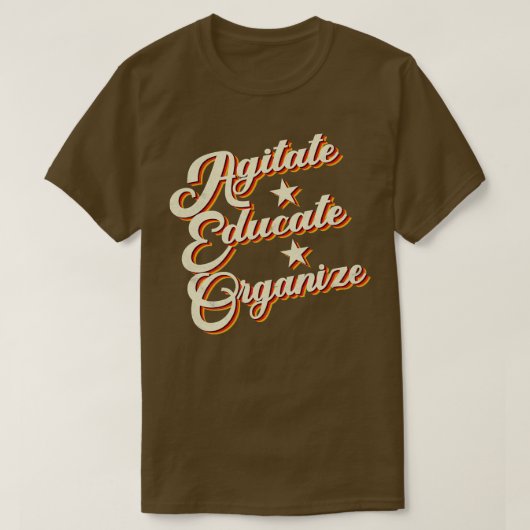 Agitate Educate Organiseer Burgerrechten Sociale R T-shirt (Design voorkant)
