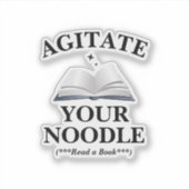 Agitate Your Noodle Sticker (Voorkant)