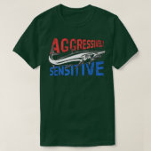 Agressief gevoelig t-shirt (Design voorkant)