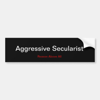 Agressieve secularist bumpersticker