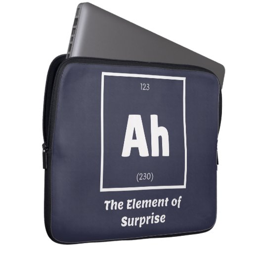 Ah Element of Surprise Chemistry Science Funny Laptop Sleeve (Voorkant Rechts)