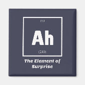 Ah Element of Surprise Chemistry Science Funny Magneet (Voorkant)