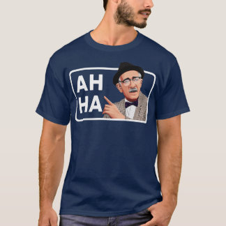 Ah ha t-shirt