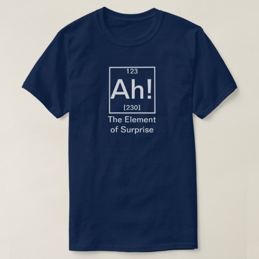 Ah! Het element "Surprise Funny Chemistry T-Shir" T-shirt (Design voorkant)