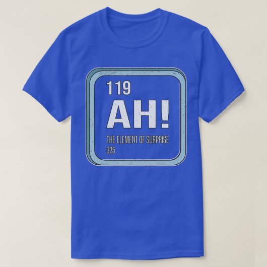 Ah het element van de Humor van de Verrassingschem T-shirt (Design voorkant)
