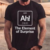 Ah! Het element van de periodieke tabel van de ond T-shirt