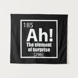 Ah! Het Element van Verrassing Grappige Chemie gra Wandkleed