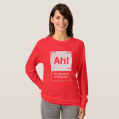 Ah Het Element Van Verrassing - Grappige Chemie T-shirt (Voorkant volledig)