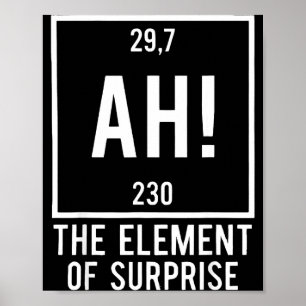 Ah het element van verrassing grappige chemie woor poster