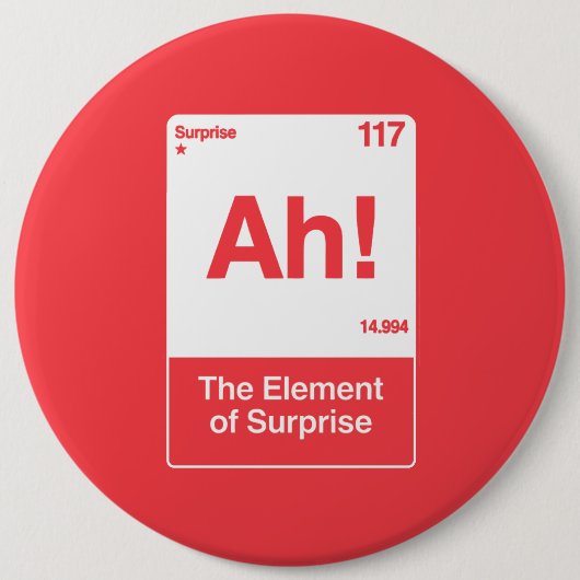 Ah Het Element Van Verrassing - Grappige Scheikund Ronde Button 6,0 Cm (Voorkant)