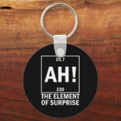 Ah het element van verrassing grappige scheikunde  sleutelhanger (Voorkant)