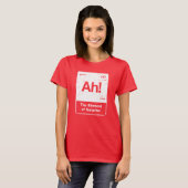 AH! Het Element van Verrassing Grappige Vrouw T-Sh T-shirt (Voorkant volledig)