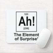 Ah! Het element van verrassing. Muismat (Met muis)