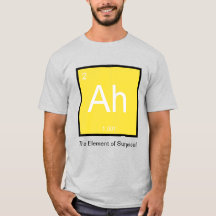 Ah, het element van verrassing - T-shirt