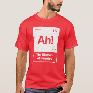 AH! Het Element van Verrassing T-Shirt - Project H