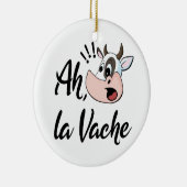 Ah La Vache French Oh mijn Koe Keramisch Ornament (Rechts)