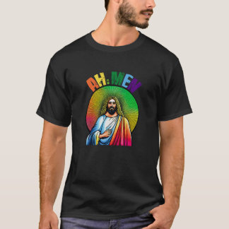 Ah, Mannen Jezus Christus LGBTQ Rainbow kleuren Ch T-shirt