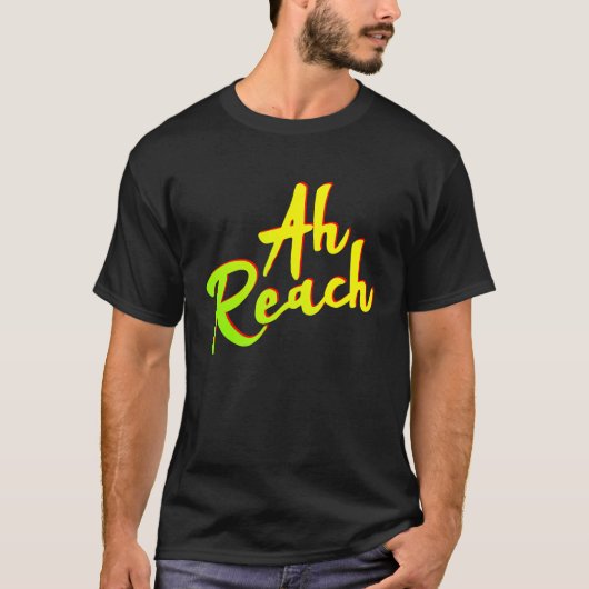 Ah Reach Trinidad Carnival Soca 2019 T-shirt (Voorkant)