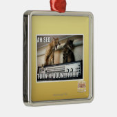 Ah Sed Draai het omlaag! Metalen Ornament (Rechts)