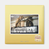 Ah Sed, zet het zachter!! Magneet (Voorkant)