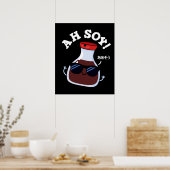 Ah Soy Funny Soy Sauce Pun Dark BG Poster (Keuken)
