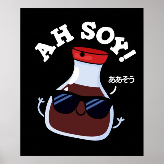 Ah Soy Funny Soy Sauce Pun Dark BG Poster (Voorkant)