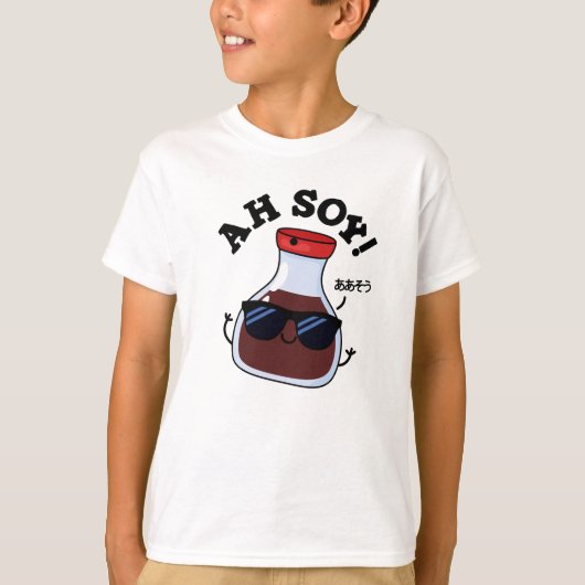 Ah Soy Funny Soy Sauce Pun T-shirt (Voorkant)