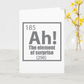 Ah! The Element of Surprise Funny Chemistry Joke Kaart (Gele Bloem)