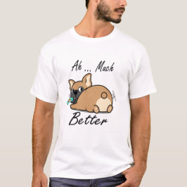 Ah veel beter, grappige bulldog liefhebbers t-shirt