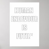 Ahh, de Futiliteit van de menselijke gezant Poster (Voorkant)