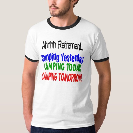 Ahhhh pensionering CAMPING T-shirt (Voorkant)
