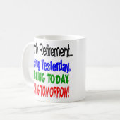 Ahhhhh met pensioen gaan vandaag.... koffiemok (Voorkant links)