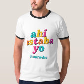 Ahí Estaba Yo – Huarache Hippie Art Tee T-shirt (Voorkant)