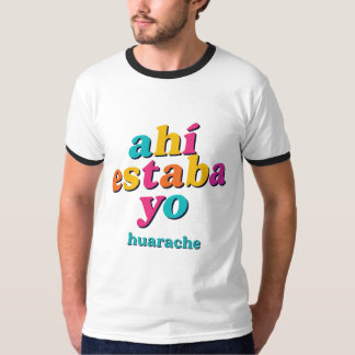 Ahí Estaba Yo – Huarache Hippie Art Tee T-shirt