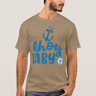Ahoy Baby Funny Pregnancy Reveal Announcement Gree T-shirt