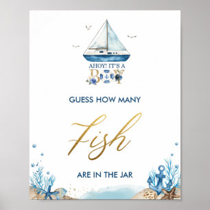 Ahoy Het is een jongen-nautical raad hoeveel vis-p Poster