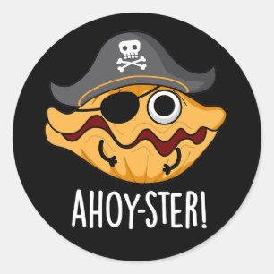 Ahoy-ster Funny Pirate Oyster Pun Dark BG Ronde Sticker