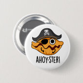 Ahoy-ster Funny Pirate Oyster Pun Ronde Button 5,7 Cm (Voorkant /achterkant)