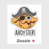 Ahoy-ster Funny Pirate Oyster Pun Sticker (Vel)