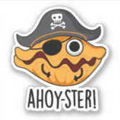 Ahoy-ster Funny Pirate Oyster Pun Sticker (Voorkant)