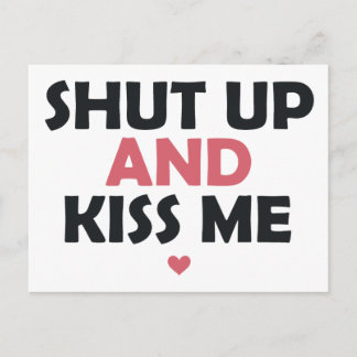 Ahut Up and Kiss me Briefkaart