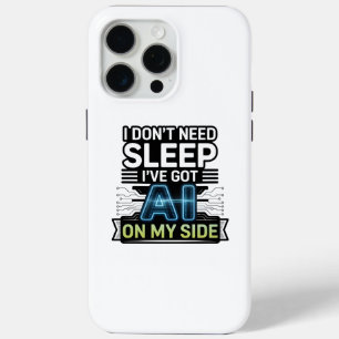 AI Aan Mijn Kant – Grappige Tech Quote iPhone 15 Pro Max Hoesje