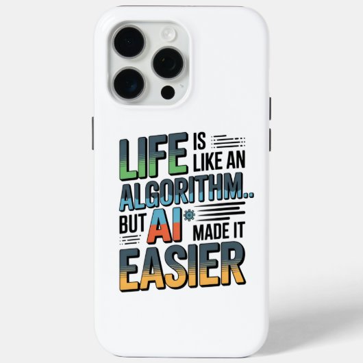 AI-algoritmecitaat – Leven gemakkelijker gemaakt Case-Mate iPhone Case (Achterkant)