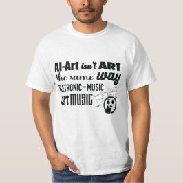 AI-Art is niet op dezelfde manier als... T-shirt