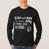AI-Art is niet op dezelfde manier als... T-shirt (Voorkant)