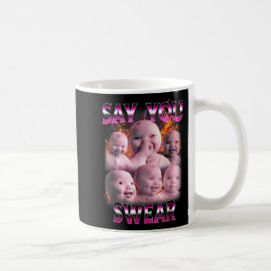 Ai Baby Meme Grappig Lachend Zeg Dat Je Zweert Ret Koffiemok