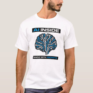 “AI Binnen — Behandel met Prompts” T-shirt