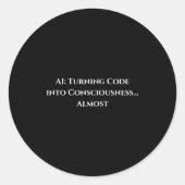 Ai Code Consciousness Funny Tech Geek Nerdy Gift  Ronde Sticker (Voorkant)